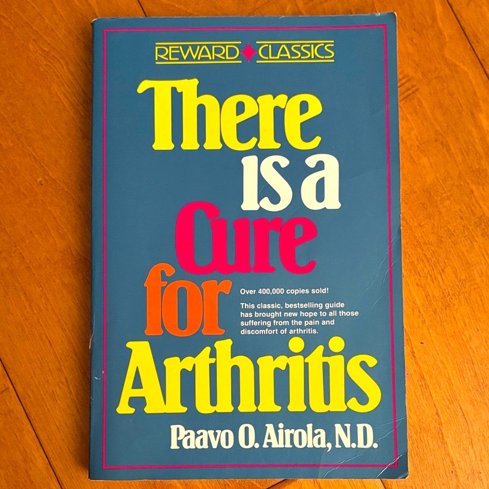 Book | There is A Cure For Arthritis Bestselling Guide Brings NEW Hope For Pain